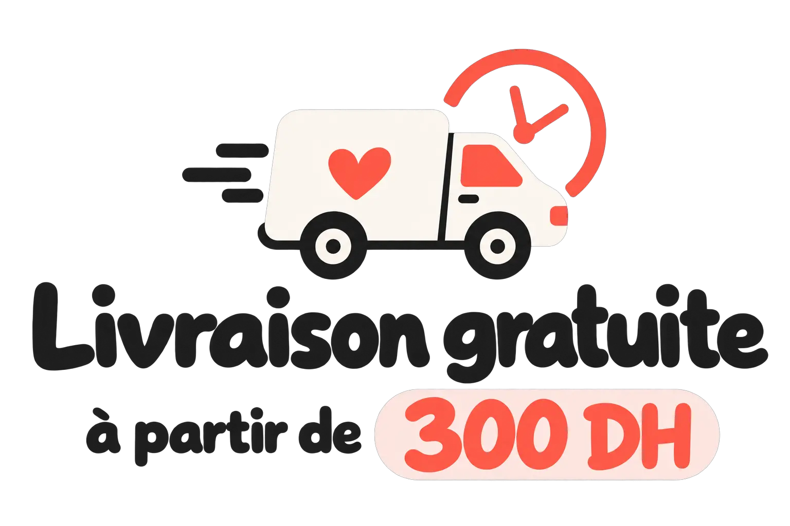 Livraison gratuite dès 300 DH